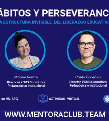 Hábitos y perseverancia: la estructura invisible del liderazgo educativo.